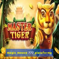 magic mouse 777 plataforma